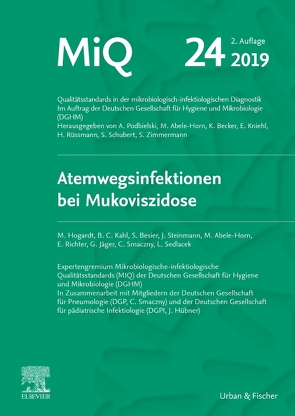 MIQ 24: Atemwegsinfektionen bei Mukoviszidose von Abele-Horn,  Marianne, Hogardt,  Michael, Podbielski,  Andreas