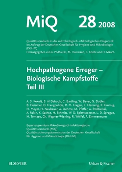 MiQ 28: Hochpathogene Erreger, Biologische Kampfstoffe, Teil III von Herrmann,  Mathias, Kniehl,  Eberhard, Mauch,  Harald, Podbielski,  Andreas