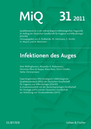 MiQ 31: Infektionen des Auges von Abele-Horn,  Marianne, Herrmann,  Mathias, Kniehl,  Eberhard, Mauch,  Harald, Podbielski,  Andreas, Rüssmann,  Holger