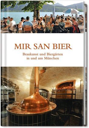 Mir san Bier von Bernstein,  Martin, Knoll,  Günther