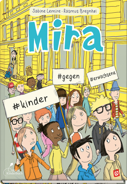 Mira #kinder #gegen #erwachsene von Bregnhoi,  Rasmus, Gehm,  Franziska, Lemire,  Sabine