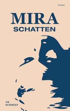 Mira – Schatten von Schmidt,  AK