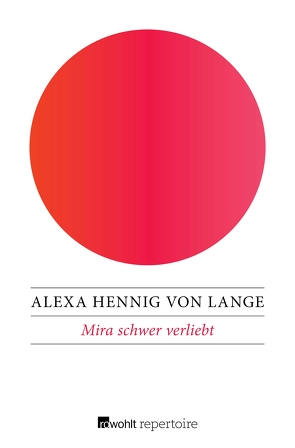 Mira schwer verliebt von Kaergel,  Julia, Lange,  Alexa Hennig von