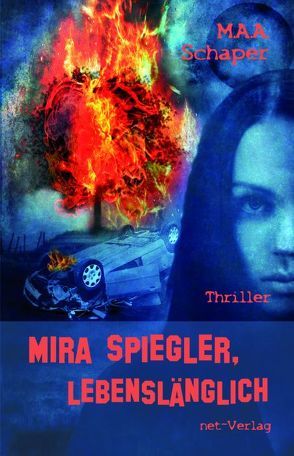 Mira Spiegler – lebenslänglich von Klewer,  Detlef, Schaper,  M. A. A.