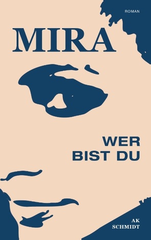 MIRA – Wer bist Du von Schmidt,  AK