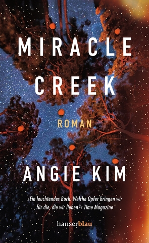 Miracle Creek von Heimburger,  Marieke, Kim,  Angie