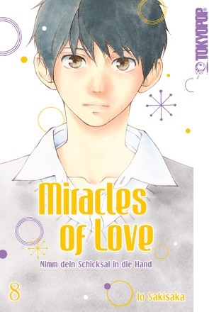 Miracles of Love – Nimm dein Schicksal in die Hand 08 von Sakisaka,  Io