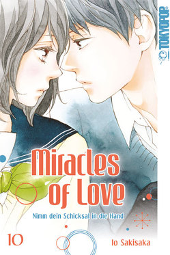 Miracles of Love – Nimm dein Schicksal in die Hand 10 von Sakisaka,  Io