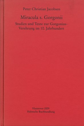 Miracula s. Gorgonii von Jacobsen,  Peter Christian