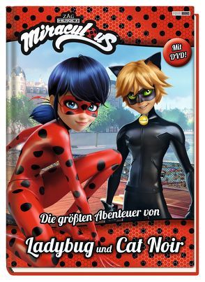 Miraculous: Die größten Abenteuer von Ladybug und Cat Noir von Zuschlag,  Katrin