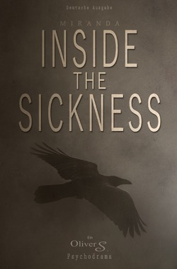 MIRANDA – Inside The Sickness von S.,  Oliver