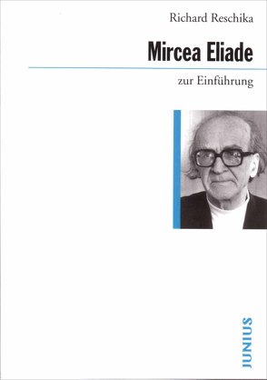 Mircea Eliade zur Einführung von Reschika,  Richard