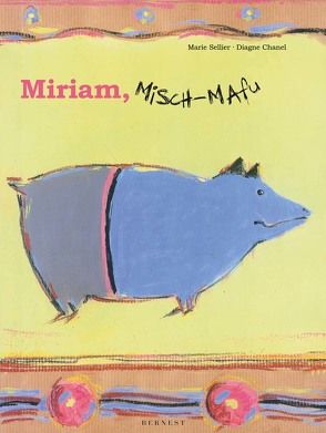 Miriam, Misch-Mafu von Sellier,  Marie