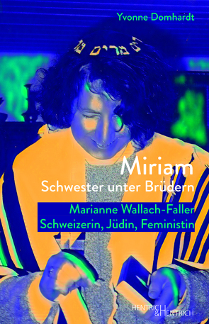 Miriam – Schwester unter Brüdern von Domhardt,  Yvonne