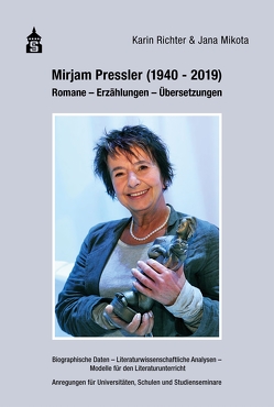 Mirjam Pressler (1940-2019) von Mikota,  Jana, Richter,  Karin