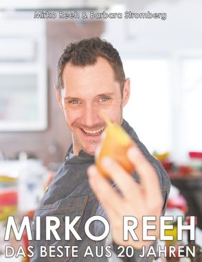 Mirko Reeh, das Beste aus 20 Jahren von Reeh,  Mirko, Stromberg,  Barbara