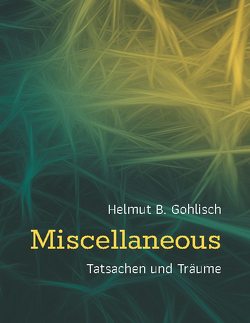 Miscellaneous von Gohlisch,  Helmut B.