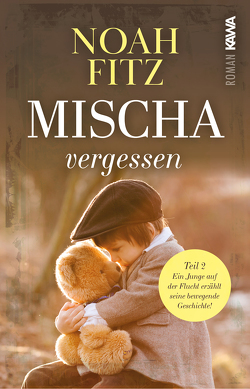 Mischa – vergessen von Fitz,  Noah