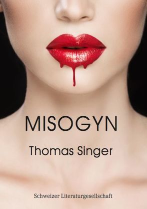 Misogyn von Singer,  Thomas