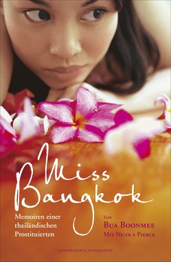 Miss Bangkok von Boonmee,  Bua, Pierce,  Nicola, Wortmann,  Thorsten