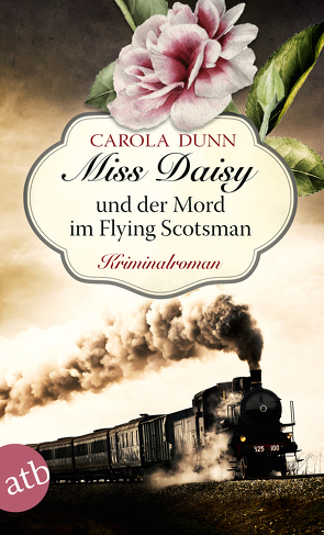 Miss Daisy und der Mord im Flying Scotsman von Dunn,  Carola, Samson-Himmelstjerna,  Carmen v.