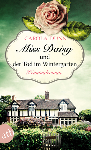 Miss Daisy und der Tod im Wintergarten von Dunn,  Carola, Samson-Himmelstjerna,  Carmen v.