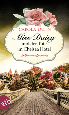 Miss Daisy und der Tote im Chelsea Hotel von Dunn,  Carola, Riekert,  Eva