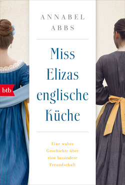 Miss Elizas englische Küche von Abbs,  Annabel, Meßner,  Michaela