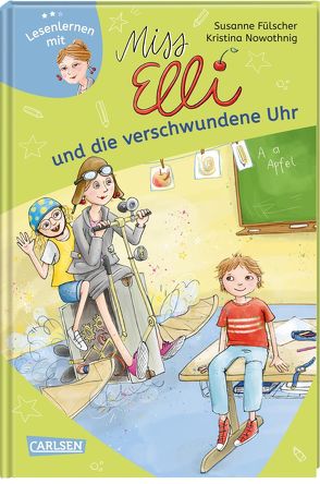 Miss Elli und die verschwundene Uhr (Miss Elli 3) von Fülscher,  Susanne, Nowothnig,  Kristina