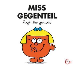 Miss Gegenteil von Buchner,  Lisa, Hargreaves,  Roger