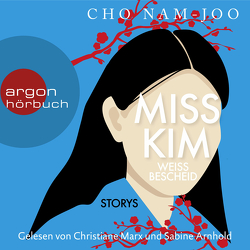 Miss Kim weiß Bescheid von Arnhold,  Sabine, Cho,  Nam-joo, Marx,  Christiane, Park,  Inwon
