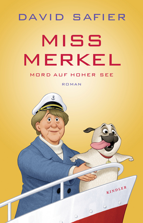 Miss Merkel: Mord auf hoher See von Safier,  David