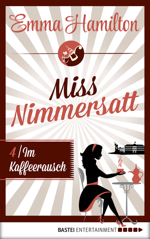 Miss Nimmersatt – Folge 4 von Hamilton,  Emma, Schilasky,  Sabine