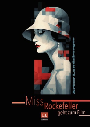 Miss Rockefeller geht zum Film von Landsberger,  Artur, Schwarze,  Matthias