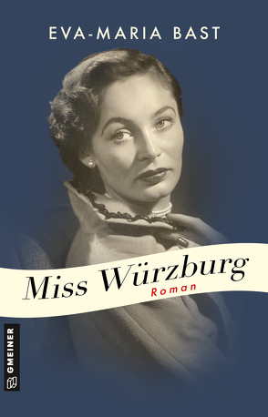 Miss Würzburg von Bast,  Eva-Maria