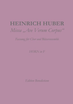 Missa Ave Verum Corpus. Horn von Huber,  Heinrich