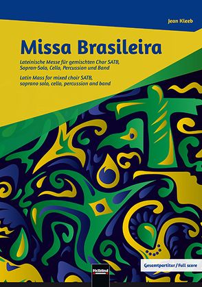 Missa Brasileira – Chorpartitur von Kleeb,  Jean