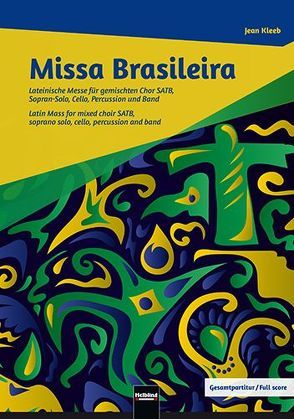 Missa Brasileira – Gesamtpartitur von Kleeb,  Jean