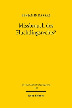 Missbrauch des Flüchtlingsrechts? von Karras,  Benjamin