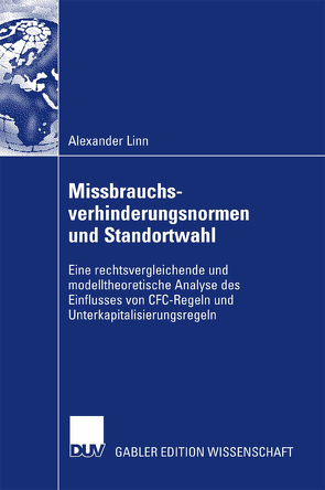 Missbrauchsverhinderungsnormen und Standortwahl von Linn,  Alexander, Theisen,  Prof. Dr. Dr. Manuel R.