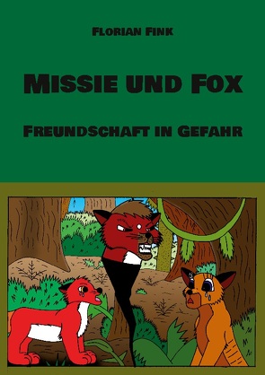 Missie und Fox von Fink,  Florian