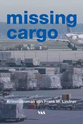 missing cargo von Lindner,  Frank M.