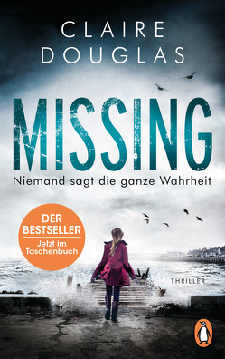 Missing – Niemand sagt die ganze Wahrheit von Douglas,  Claire, Marinovic,  Ivana