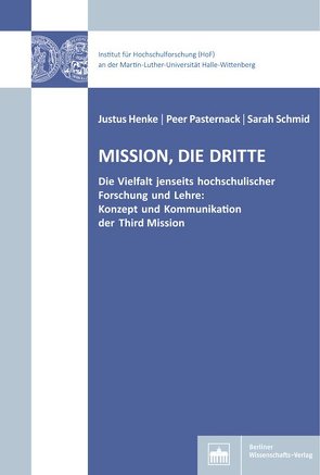 Mission, die dritte von Henke,  Justus, Pasternack,  Peer, Schmid,  Sarah