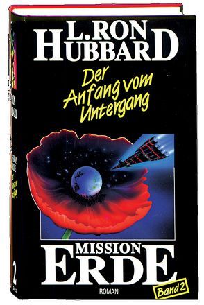 Mission Erde, Band 2: Der Anfang vom Untergang von Hubbard,  L. Ron