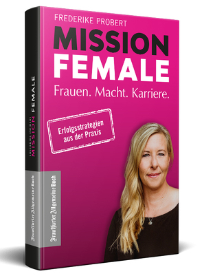 Mission Female von Probert,  Frederike