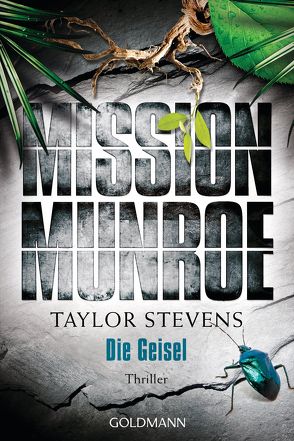 Mission Munroe. Die Geisel von Stevens,  Taylor, Strohm,  Leo