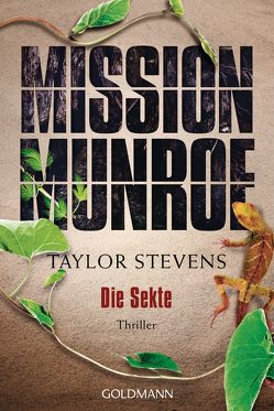 Mission Munroe. Die Sekte von Stevens,  Taylor, Strohm,  Leo