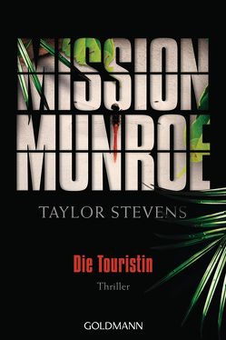 Mission Munroe – Die Touristin von Stevens,  Taylor, Strohm,  Leo