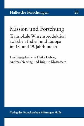 Mission und Forschung von Klosterberg,  Brigitte, Liebau,  Heike, Nehring,  Andreas